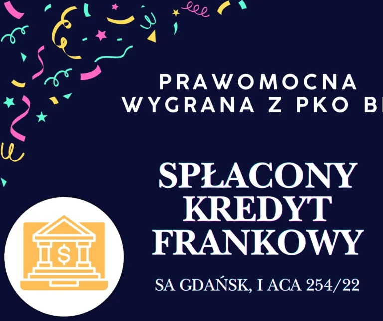 spłacony kredyt frankowy SA Gdańsk, I ACa 25422