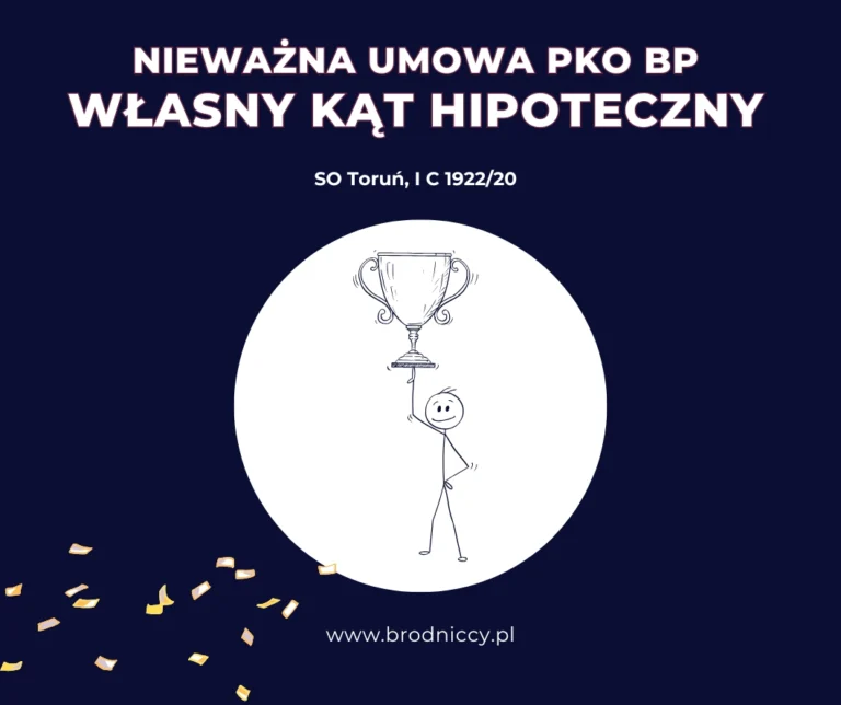 Nieważna umowa PKO BP Własny Kąt hipoteczny SO Toruń, I C 192220