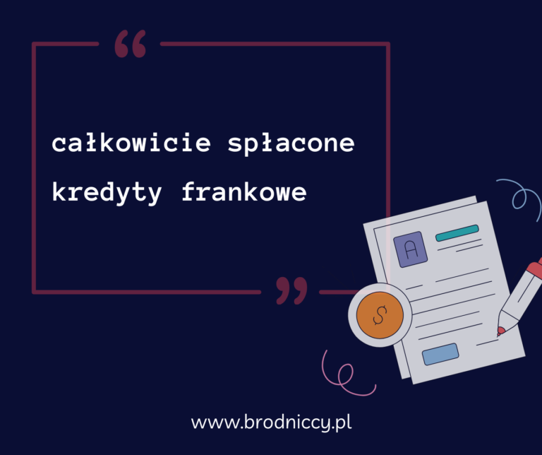 Całkowicie spłacony kredyt frankowy