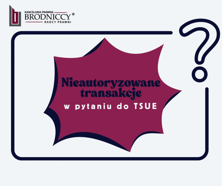 Nieautoryzowana transakcja TSUE Rybnik