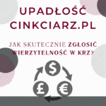 Upadłość Cinkciarz.pl – jak skutecznie zgłosić wierzytelność w KRZ?