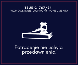 TSUE C-767/24 potrącenie przedawnienie
