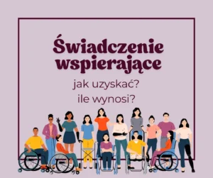 świadczenie-wspierające-jak-uzyskać-ile-wynosi