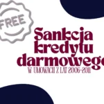 Sankcja-kredytu-darmowego-w-umowach-z-lat-2006–2011