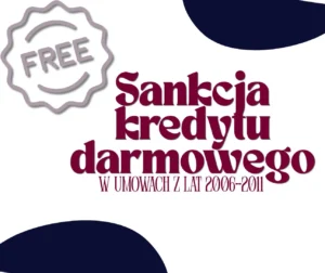 Sankcja-kredytu-darmowego-w-umowach-z-lat-2006–2011
