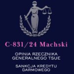 C-83124 Machski Opinia Rzecznika Generalnego TSUE Sankcja kredytu darmowego