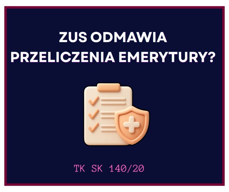 ZUS odmawia przeliczenia emerytury
