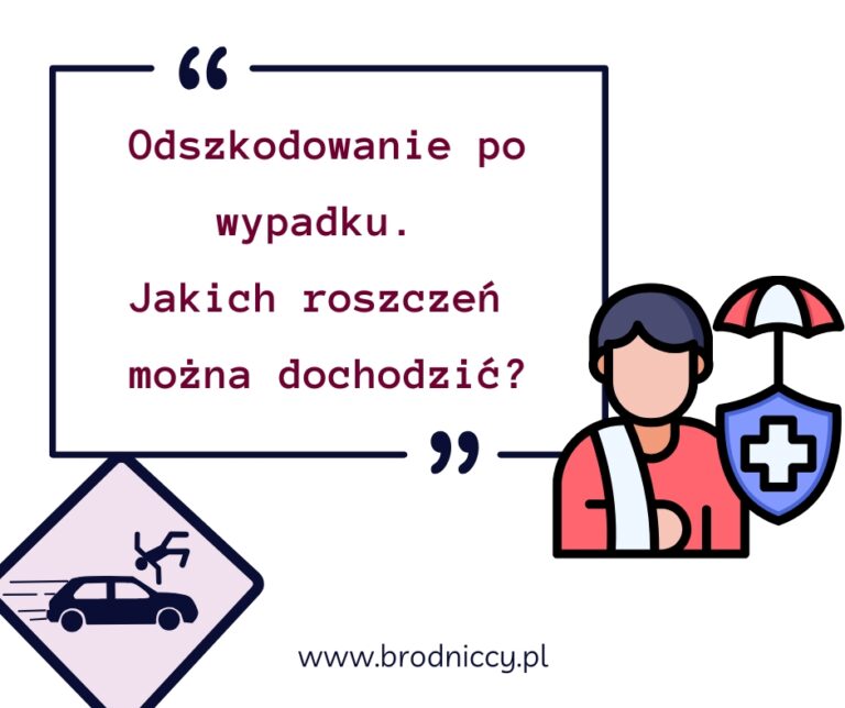 Odszkodowanie po wypadku. Jakich roszczeń można dochodzić