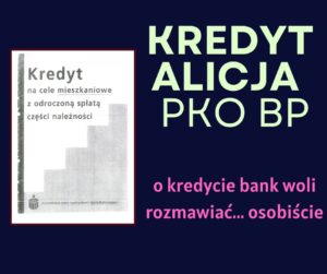 PKO BP proponuje ugody w sprawach kredytów „Alicja”. Co sprawdzić przed podpisaniem?
