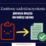 Zaniżone zadośćuczynienie pierwsza decyzja nie kończy sprawy