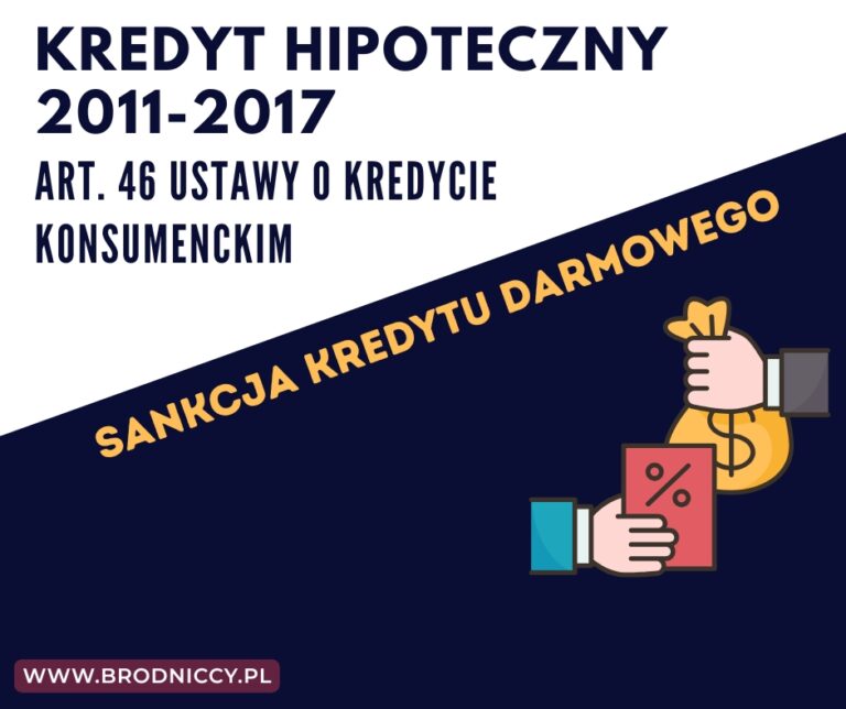 Kredyt hipoteczny 2011-2017 Art. 46 ustawy o kredycie konsumenckim