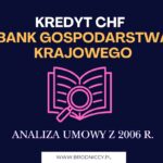 kredyt chf bank gospodarstwa krajowego BGK analiza umowy