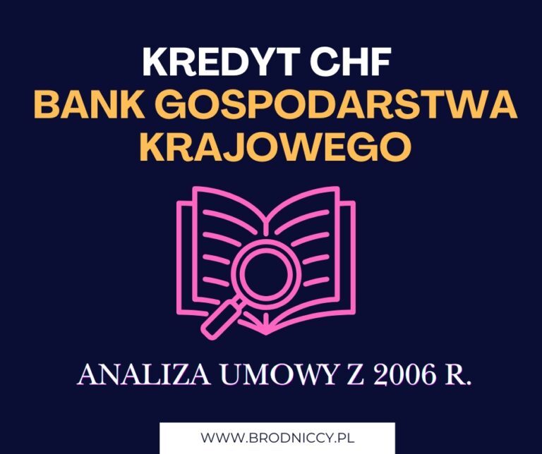 kredyt chf bank gospodarstwa krajowego BGK analiza umowy
